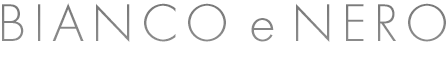 BIANCO e NERO