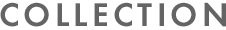 COLLECTION